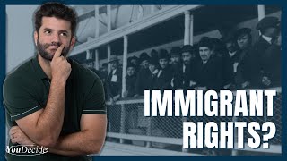 What Rights do Immigrants have?