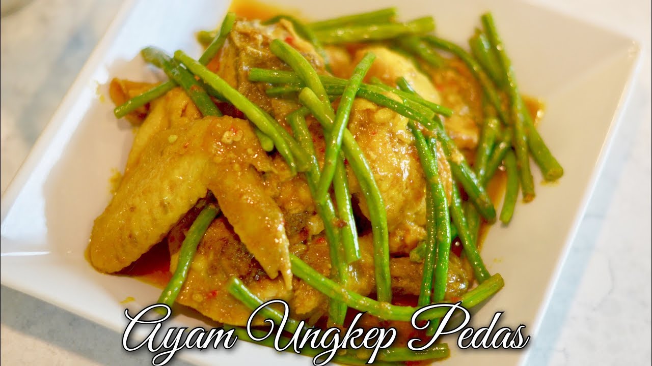 RESEP AYAM UNGKEP PEDAS  IDE UNTUK BERBUKA PUASA  MAKAN 