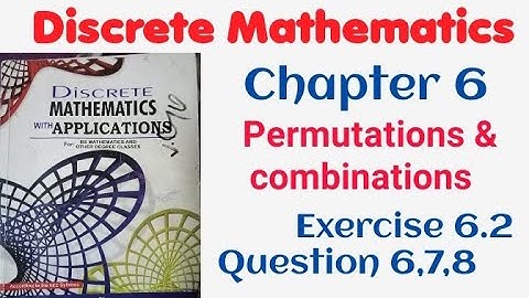 Discrete mathematics by Dr. Abdur Rehman | chapter 6 Exercise 6.2 Question 6,7,8 |