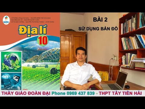 Video Bài 2 - Sử dụng bản đồ - Địa lí 10- - Gv - Đoàn Đại -... - youtube