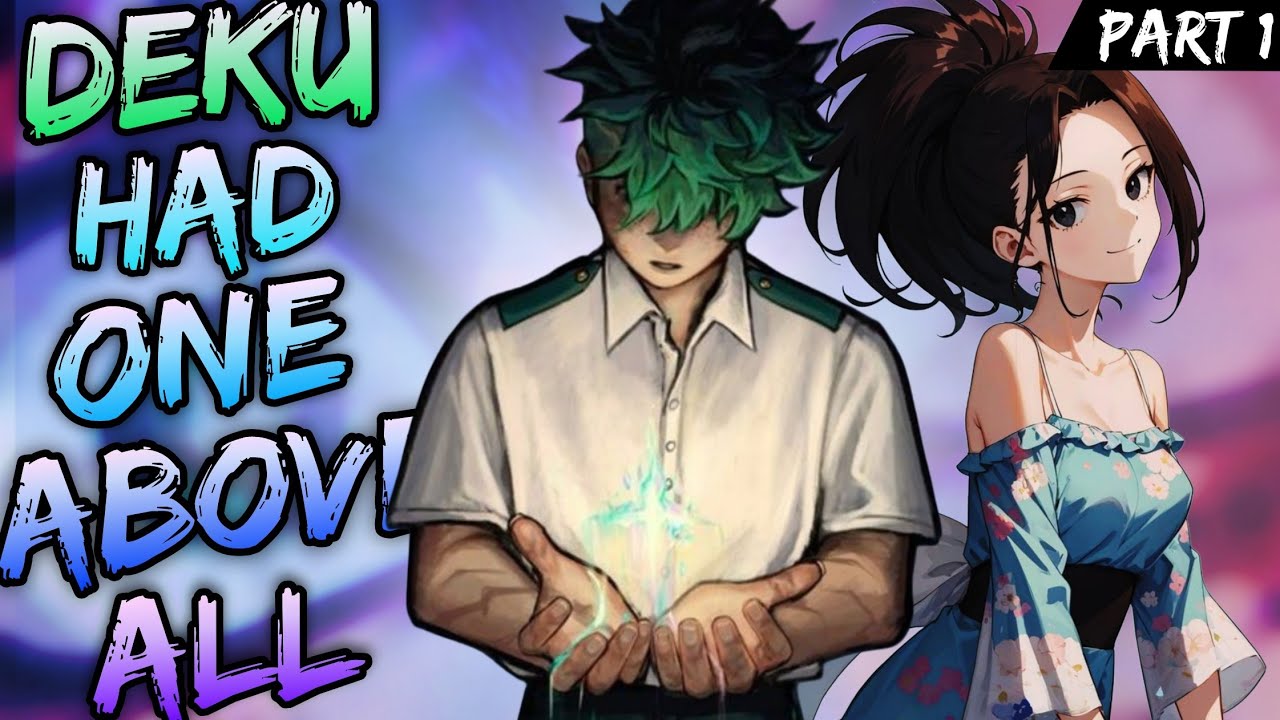 What if Deku was Born With One Above All Quirk