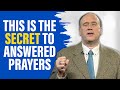 Jesus showed me the secret to answered prayer