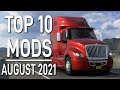 TOP 10 ATS MODS - AUGUST 2021 | American Truck Simulator Mods.