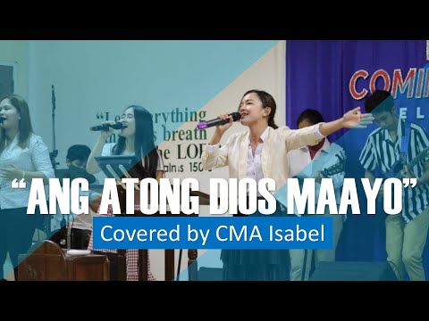 "Ang Atong Dios Maayo" Cover // CMA Isabel