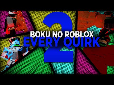 Showcasing All Quirks Part 2 New And Revamped Boku No Roblox - boku no roblox remastered how to play part 1 youtube