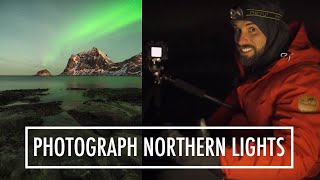 NORTHERN LIGHTS TUTORIAL - How to photograph and edit | Jaworskyj