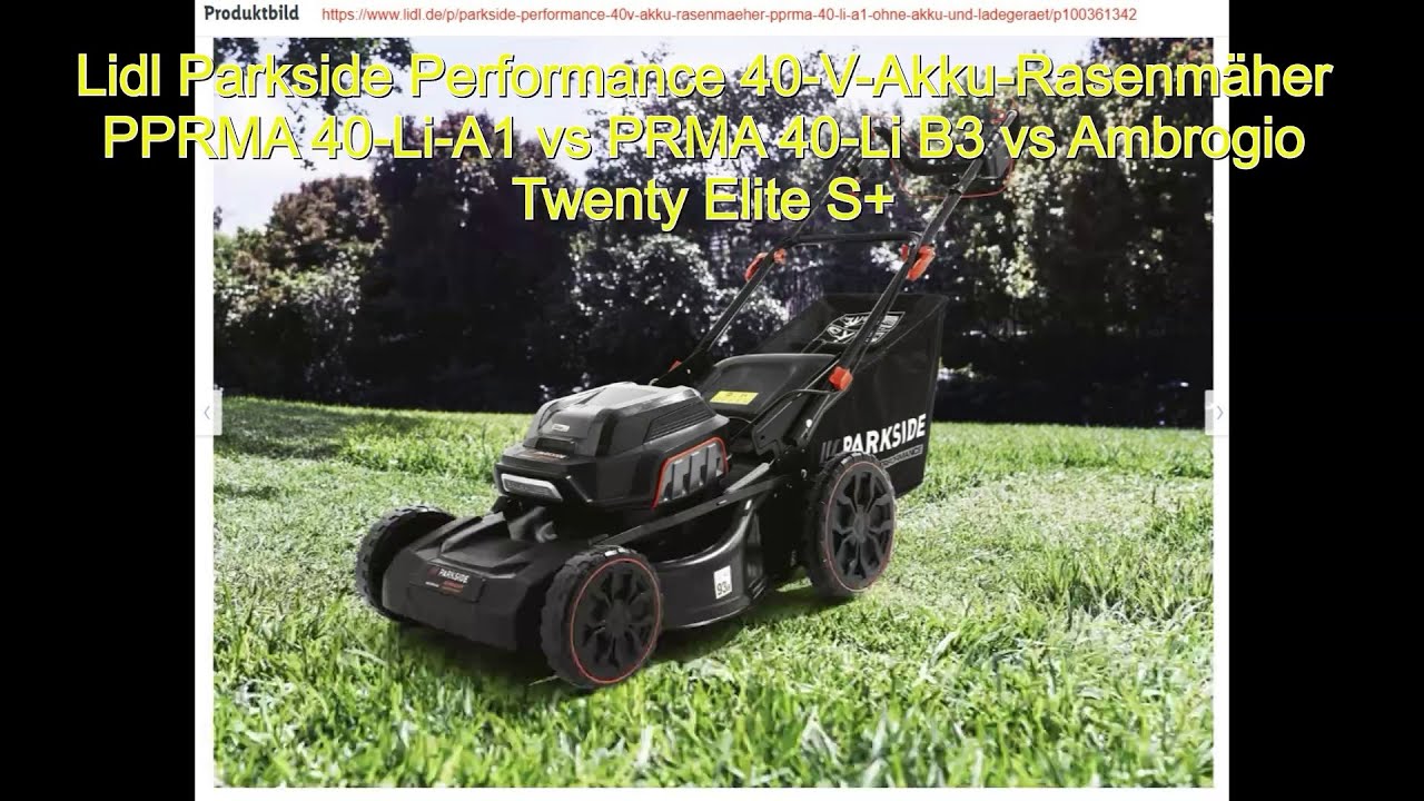 Rasenmäher B3 Ambrogio 40-Li S+ PPRMA PRMA 40-Li Elite YouTube A1 Performance Twenty 40V Parkside vs Akku vs -