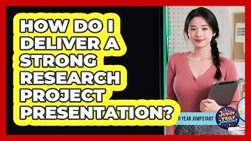 How Do I Deliver A Strong Research Project Presentation?