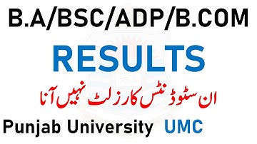 Punjab University B.a Bsc Adp Part 1 & 2 Results Problem umc case pu students ba bsc adp pu result