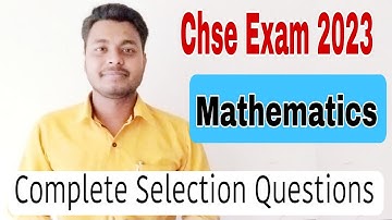 Mathematics Complete Selection Questions for +2 Second Year science Exam//CHSE ODISHA 2023