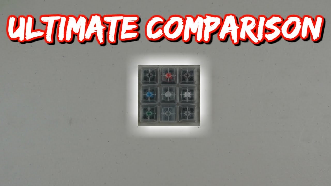 CHERRY KEY SWITCHES COMPARISON Which switch is right for you? YouTube