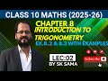 Class 10 Maths | Introduction to Trigonometry | 2025–26 | Chapter 08 | Complete NCERT | By S.K. Sama