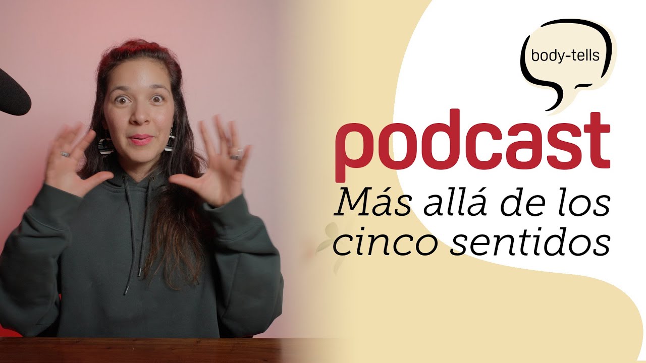 Los sentidos olvidados del cuerpo | EP 36 body-tells