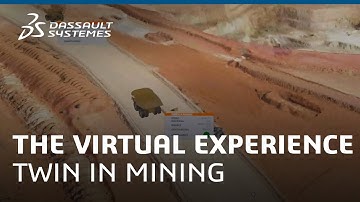 The Virtual Experience Twin in Mining - Dassault Systèmes