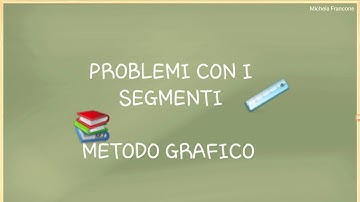 Problemi con i segmenti - somma e differenza, multipli | Metodo grafico per risolvere un problema