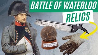 Amazing Relics from the Battle of Waterloo!