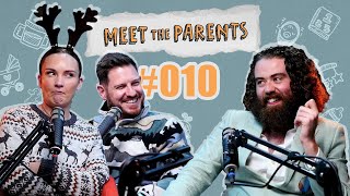 Meet The Parents #010. Christmas Special with Ruairi McSorley AKA Frostbit Boy