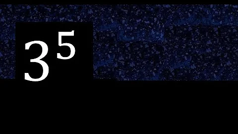 3 exponent 5 , number raised to the power, number above the number