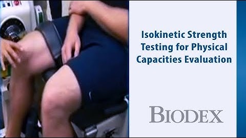 Biodex Dynamometer, Isokinetic Strength Testing – CSX Corporation Physical Capacities Evaluation