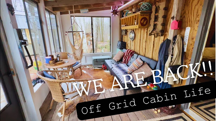 Off Grid Cabin - WE ARE BACK!!!