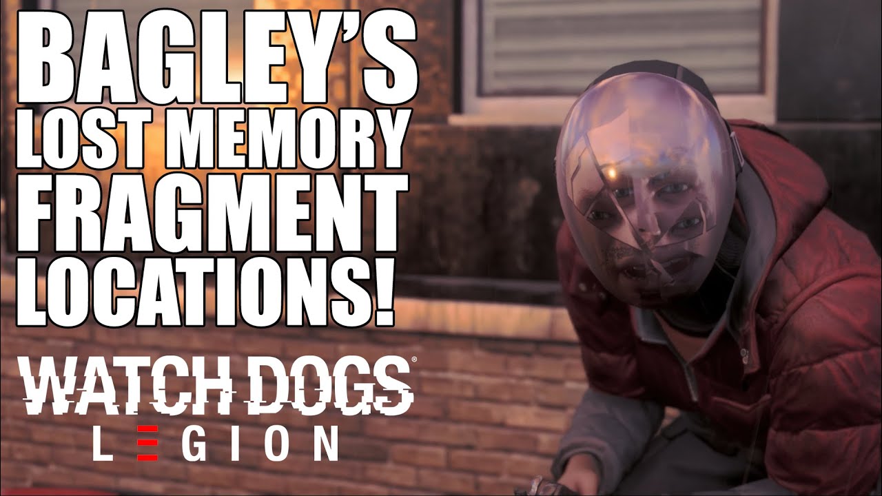 Bagley's Corrupted Memories locations Watch Dogs Legion Guide MAJOR