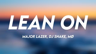 Download Lagu Lean On - Major Lazer, DJ Snake, MØ (Lyrics Video) 🦀 MP3