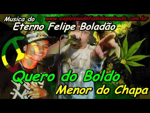 mc menor do chapa quero do boldo mc menor do chapa quero do boldo
