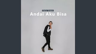 Download Lagu Andai Aku Bisa