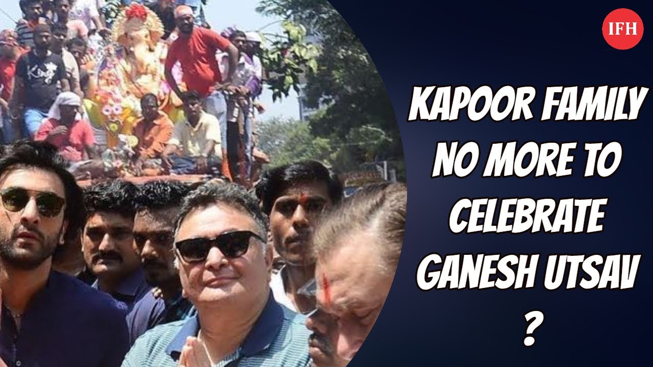 Kapoor Family No More To Celebrate Ganesh Utsav ? | IFH official secrets