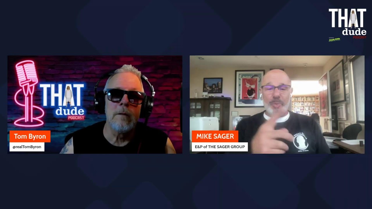 THAT Dude Podcast with MIKE SAGER!
