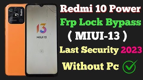 Redmi 10 Power (MIUI-13) Frp Bypass / Xiaomi Mi 10A, Mi 10 Power frp Unlock, All Redmi MIUI-13,no pc