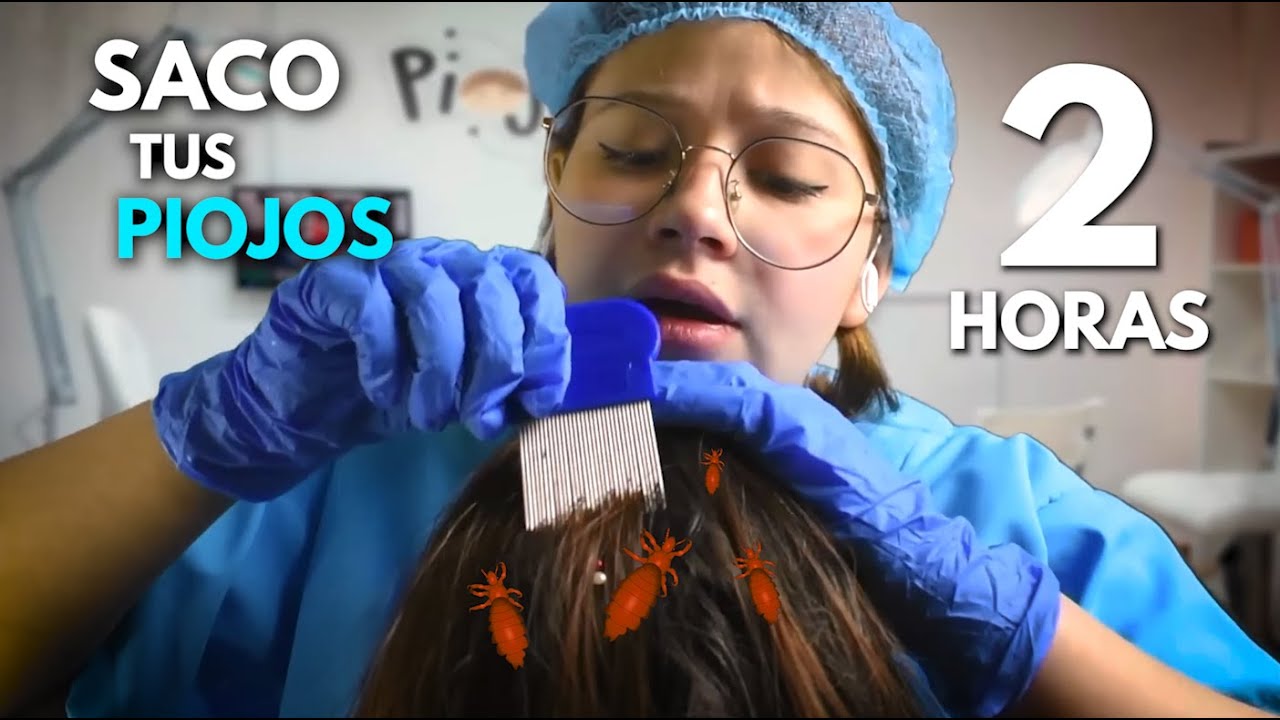 Asmr en Español - 2 HORAS de🐜 TE SACO los PIOJOS 💆🏻‍♀️ mientras te RELAJAS😴