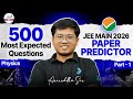 ⚡500 Most Expected Questions | JEE Main 2026 Paper Predictor | Part 1 | JEE Physics | Score Booster
