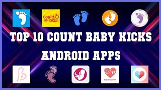 Top 10 Count Baby Kicks Android App | Review screenshot 1