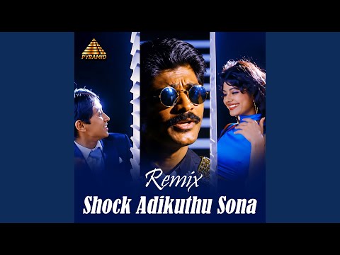 Shock Adikuthu Sona - Remix