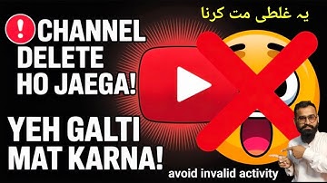 How to Avoid Invalid Click Activity on YouTube & AdSense | Channel Monetize to demonetize Why Shock