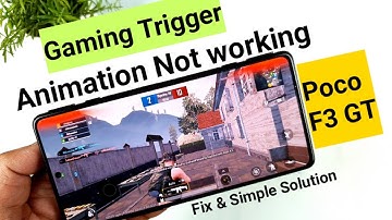 Poco F3 GT Gaming Trigger Animation not working how to fix 🔥🔥🔥