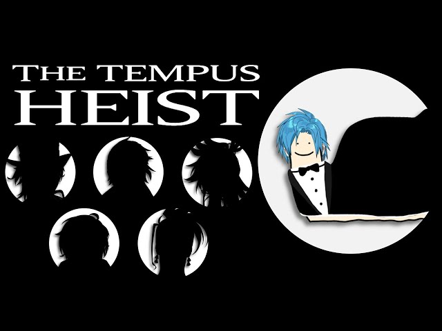 The Great TEMPUS Heistのサムネイル