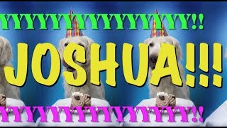 HAPPY BIRTHDAY JOSHUA! - EPIC Happy Birthday Song