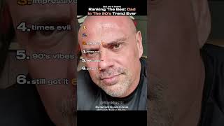 Ranking The Best Dad In The 90’s Trend Ever (Part 2) #shorts #tiktok #usa