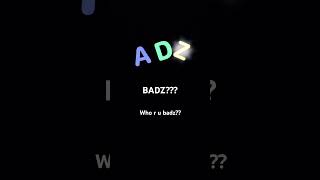 Badz?? #subscribe