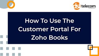 How to easily access your DSL Telecom account on the Zoho Books customer portal​