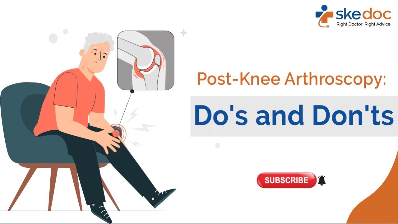Post Knee Arthroscopy Do's and Don'ts Skedoc YouTube