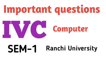 IVC computer important questins || Lec -03 || SEM 1 #ranchiuniversity #neweducationpolicy2020