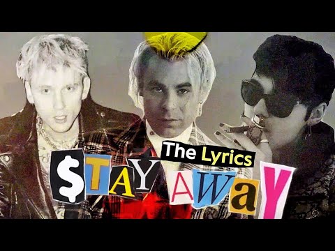 MOD SUN "Stay Away ft. Machine Gun Kelly & Goody Grace" (LYRICS)