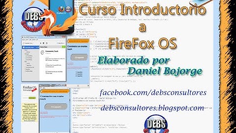 3.3 Curso Introducción Firefox OS - Herramientas de Desarrollo de Firefox