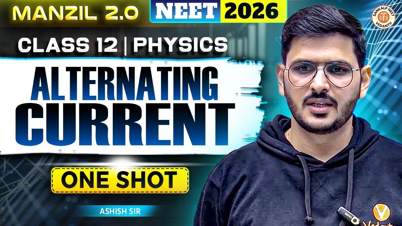 Alternating Current Oneshot | Class 12 | NEET 2026 | Physics | ACP Sir