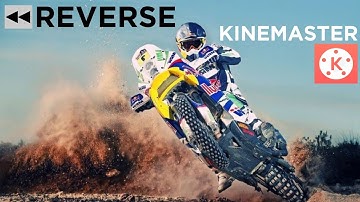 How To Reverse Video In KineMaster | KineMaster Reverse Effect | KNR EDITS