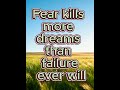 Face Fear, Chase Dreams!