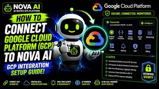 HOW TO Connect Google Cloud Platform (GCP) to NOVA AI | GCP Integration Setup Guide